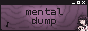 mentaldump social button